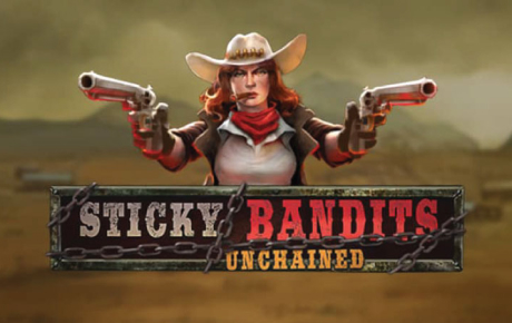 Sticky Bandits Unchained